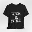 Wick and Chill T-Shirt | Candle Maker Apparel – Cozy & Stylish