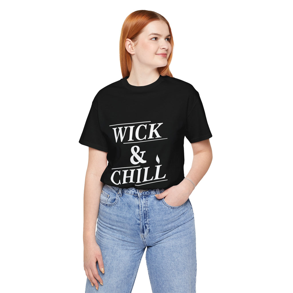 Wick and Chill T-Shirt | Candle Maker Apparel – Cozy & Stylish