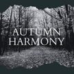 Autumn Harmony 8oz Wood Wick Candle | Natural Coconut Soy Wax | Fall Scented Candle