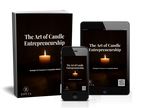 The Art of Candle Entrepreneurship: Candle Business Ebook for Makers & Small Business Owners