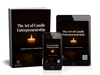 The Art of Candle Entrepreneurship: Candle Business Ebook for Makers & Small Business Owners